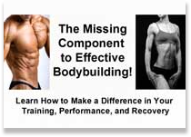 The Missing Component of Effective Body Building