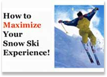 How to Maximize Your Snow Ski Experience